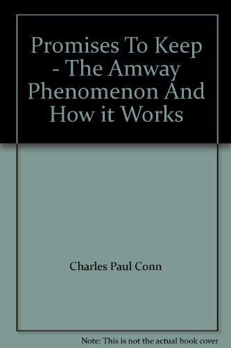 Cover image for Promises To Keep - The Amway Phenomenon And How it Works