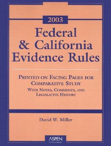 Cover image for Federal and California Rules of Evidence 2003