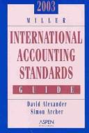 Cover image for Miller International Accounting Standards Guide 2003 (Miller International Accounting Standards Guide)