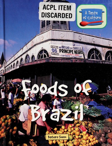 Cover image for Foods of Brazil (A Taste of Culture)