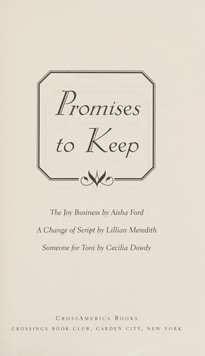 Cover image for Promises to Keep (3 Novels in 1 Volume! - A Change of Script / Someone for Tori / The Joy Business)