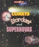 Cover image for Comets, Stardust, and Supernovas