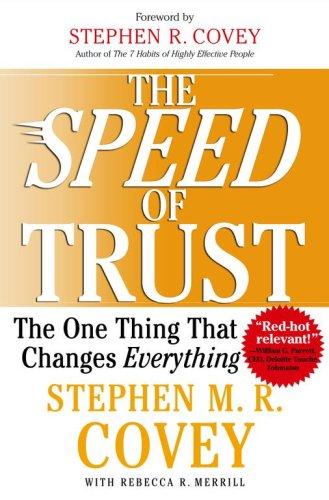 Cover image for Speed of Trust: The One Thing that Changes Everything