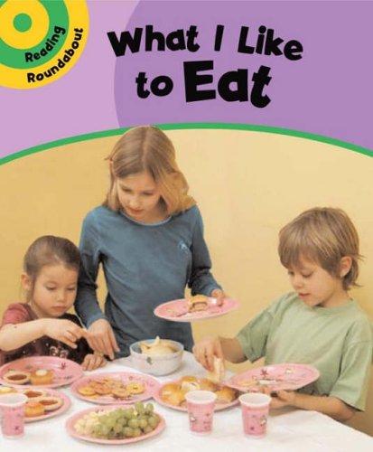 Cover image for What I Eat (Reading Roundabout)