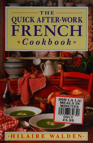 Cover image for The Quick After-work French Cookbook