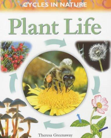 Cover image for Plant Life (Cycles in Nature)