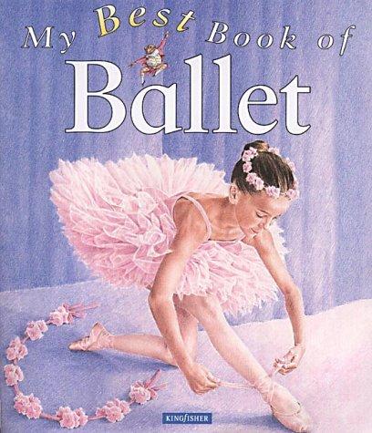 Cover image for My Best Book of Ballet (My Best Book Of...)