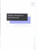 Cover image for Idealism, Metaphysics and Community (Ashgate New Critical Thinking in Philosophy)