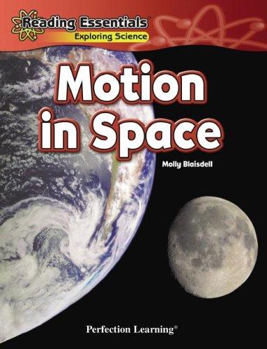 Cover image for Motion in Space (Reading Essentials Discovering & Exploring Science)