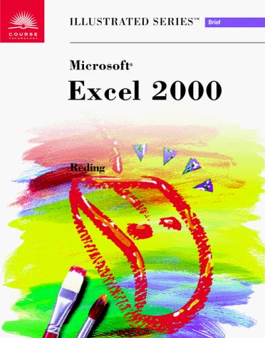 Cover image for Microsoft Excel 2000 - Illustrated Brief (Illustrated)