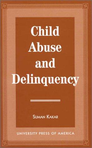 Cover image for Child Abuse and Delinquency