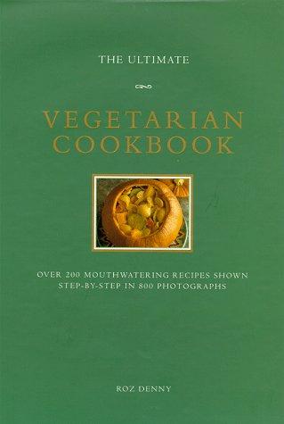 Cover image for Ultimate Vegetarian Cookbook 0765108569