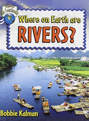 Cover image for Where on earth are rivers?