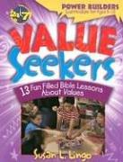 Cover image for Value Seekers (Power Builders Curriculum for Ages 610)