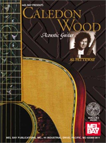 Cover image for Mel Bay Presents Caledon Wood