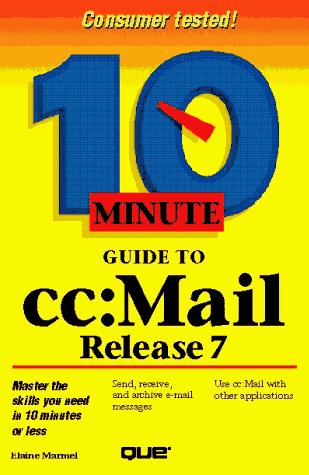 Cover image for 10 Minute Guide to cc:Mail Release 7