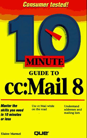 Cover image for 10 Minute Guide to Cc:Mail 8