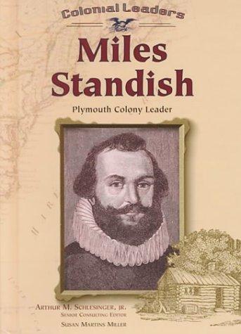 Cover image for Miles Standish: Plymouth Colony Leader (Colonial Leaders)