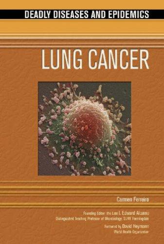 Cover image for Lung Cancer (Deadly Diseases and Epidemics)