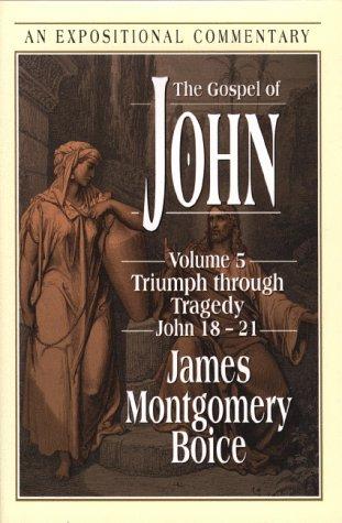 Cover image for The Gospel of John: Triumph Through Tragedy, John 18-21 (Gospel of John)