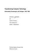 Cover image for TRANSFORMING COMPUTER TECHNOLOGY - INFORMATION PROCESSING FOR THE PENTAGON, 1962 -1986