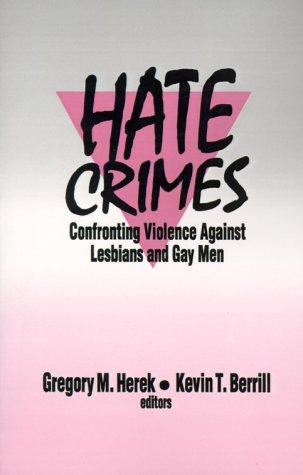 Cover image for Hate Crimes :?Confronting Violence Against Lesbians and Gay Men