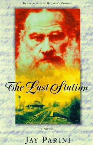 Cover image for The Last Station: A Novel of Tolstoy's Last Year