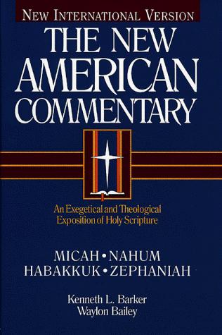 Cover image for Micah Nahum, Habakkuk, Zephaniah (New American Commentary)