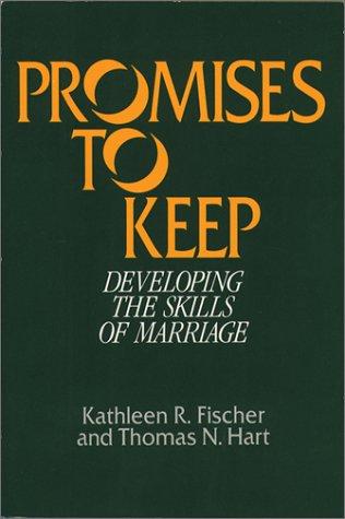 Cover image for Promises to Keep: Developing the Skills of Marriage [Paperback]
