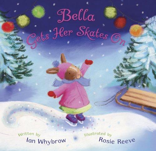 Cover image for Bella Gets Her Skates On