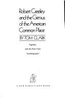 Cover image for Robert Creeley and the Genius of the American Common Place: Together With the Poet's Own "Autobiography