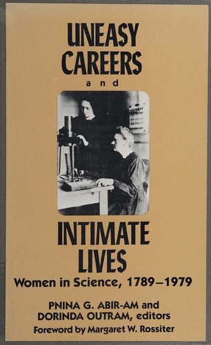 Cover image for Uneasy Careers and Intimate Lives: Women in Science, 1789-1979 (Douglass Series on Woman's Lives and the Meaning of Gender)