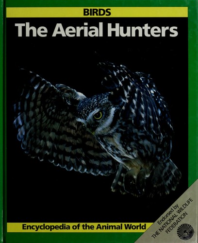 Cover image for Birds: The Aerial Hunters (Encyclopedia of the Animal World)