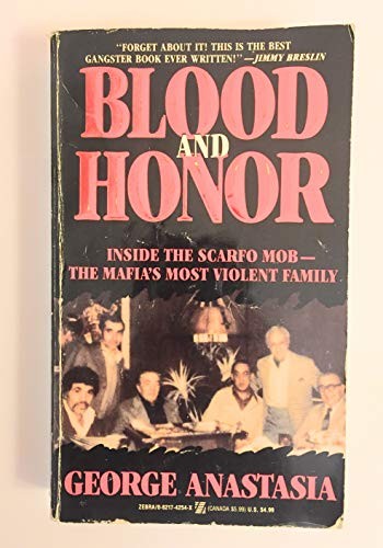 Cover image for Blood and Honor/Inside the Scarfo Mob--The Mafia's Most Violent Family