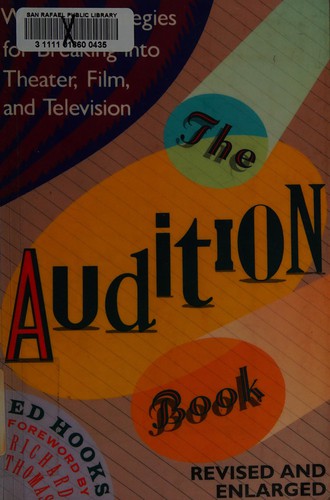 Cover image for The Audition Book: Winning Strategies for Breaking into Theater, Film and Television (2nd Edition)