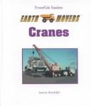 Cover image for Cranes (Randolph, Joanne. Earth Movers.)