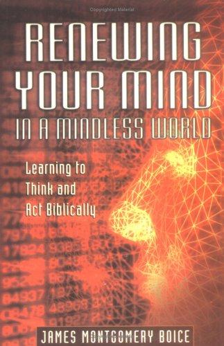 Cover image for Renewing Your Mind in a Mindless World