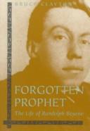 Cover image for FORGOTTEN PROPHET The life of Randolph Bourne