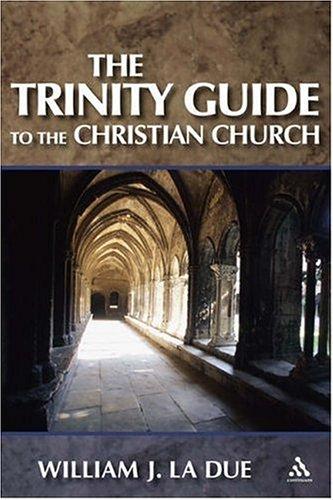 Cover image for Trinity Guide to the Christian Church