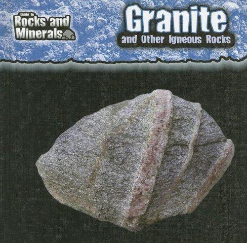 Cover image for Granite and Other Igneous Rocks (Guide to Rocks and Minerals)