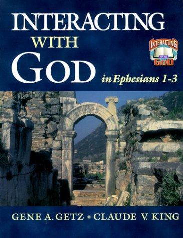 Cover image for Interacting with God in Ephesians 1-3 (Interacting with God)