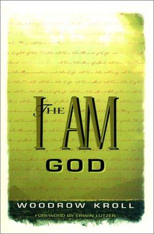 Cover image for The I Am God [Hardcover] by Kroll, Woodrow