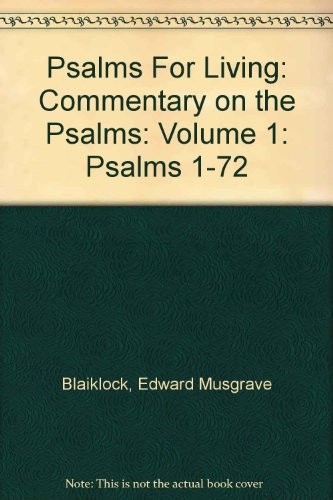 Cover image for Psalms For Living : Commentary on the Psalms : Volume 1