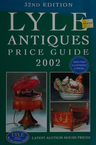 Cover image for Lyle Antiques Price Guide (Modern American Protestantism & Its World)