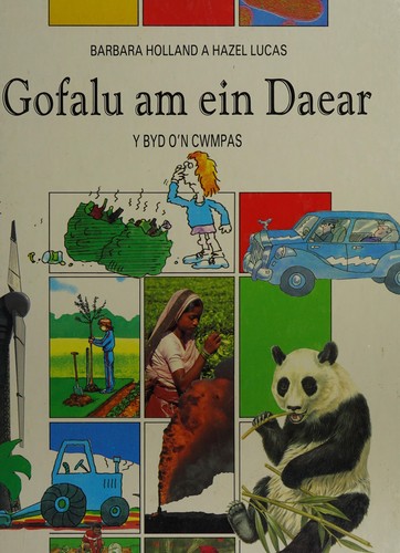 Cover image for Gofalu Am Ein Daear = Caring for Planet Earth