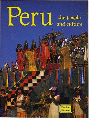 Cover image for Peru: The People and Culture (The Lands, Peoples, and Cultures) [Paperback] by