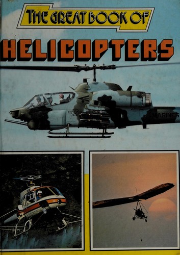 Cover image for The Great Book of Helicopters