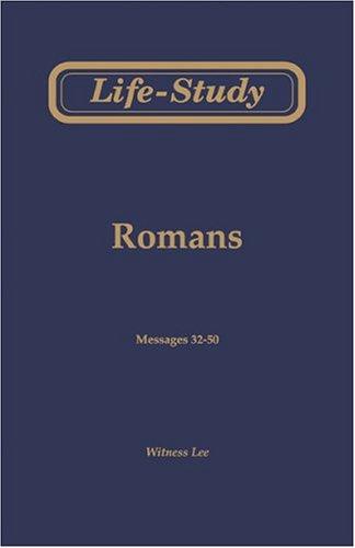 Cover image for Life-Study of Romans, Vol. 3 (Messages 32-50)