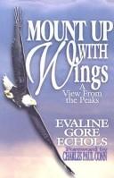Cover image for Mount Up with Wings: A View from the Peaks
