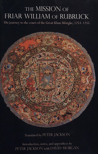 Cover image for The mission of Friar William of Rubruck